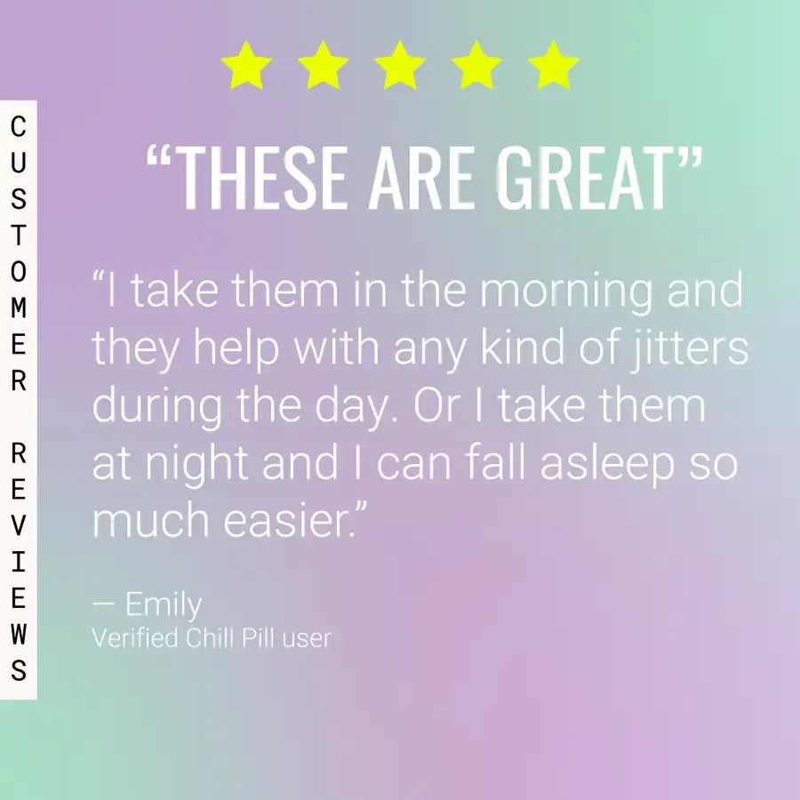 Customer review with five stars and quote about taking chill pills for relaxation and better sleep