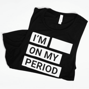 On My Period Tank